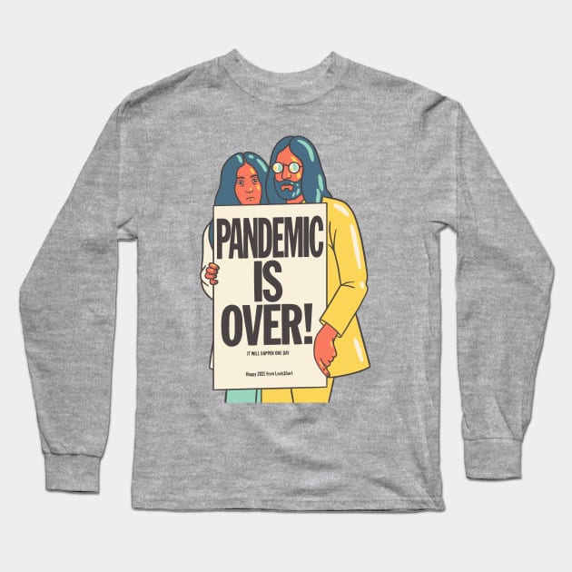 Pandemic is over Long Sleeve T-Shirt by Louis16art